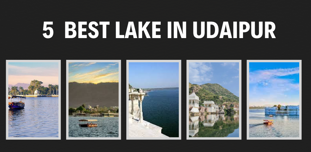 5 Best lake In Udaipur